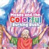 Moses and the Colorful Burning Bush - Bild 1