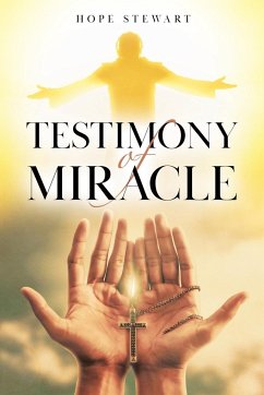 Testimony of Miracle - Stewart, Hope