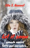 Let it snow quando nevica tutto può succedere... (eBook, ePUB)