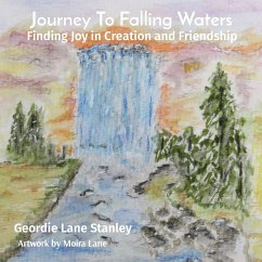 Journey To Falling Waters - Lane Stanley, Geordie