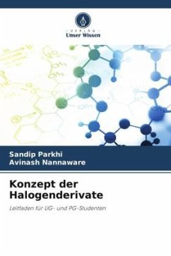 Konzept der Halogenderivate - Parkhi, Sandip;Nannaware, Avinash