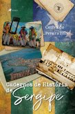 Cadernos de Histo´ria de Sergipe (eBook, ePUB)