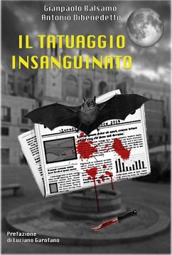 Il tatuaggio insanguinato (eBook, ePUB) - Balsamo, Gianpaolo; Dibenedetto, Antonio