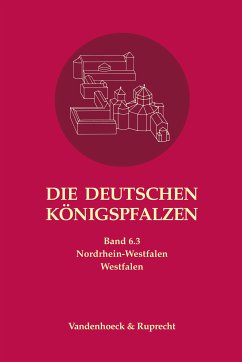 Die deutschen Königspfalzen. Band 6: Nordrhein-Westfalen (eBook, PDF)