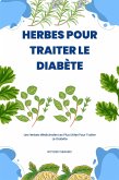 Herbes Pour Traiter Le Diabète (eBook, ePUB)