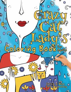 The Crazy Cat Lady's Coloring Book for Adults - Kelsey, Nola Lee