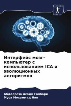 Interfejs mozg-komp'üter s ispol'zowaniem ICA i äwolücionnyh algoritmow - Asadi Ganbari, Abdolreza;Mohammad Niq, Musa