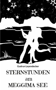Sternstunden am Meggima-See (eBook, ePUB) - Leyendecker, Gudrun