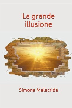 La grande illusione - Malacrida, Simone