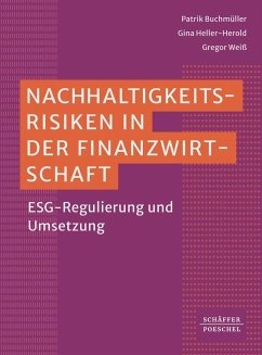 Nachhaltigkeitsrisiken in der Finanzwirtschaft - Buchmüller, Patrik;Heller-Herold, Gina;Weiß, Gregor