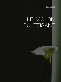 Le violon du tzigane (eBook, ePUB) - Delly