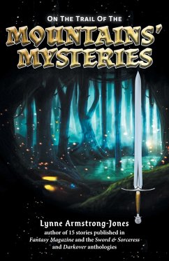 On the Trail of the Mountains' Mysteries - Armstrong-Jones, Lynne