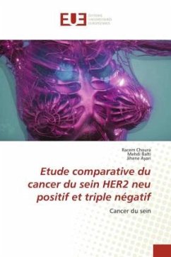 Etude comparative du cancer du sein HER2 neu positif et triple négatif - Choura, Racem;Balti, Mehdi;Ayari, Jihene