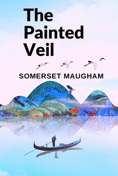 The Painted Veil - Somerset Maugham