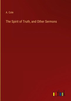 The Spirit of Truth, and Other Sermons