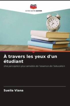 À travers les yeux d'un étudiant - Viana, Sueila