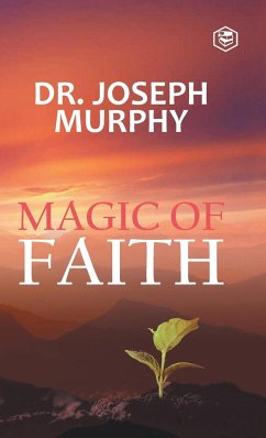 The Magic Of Faith - Murphy, Josephy