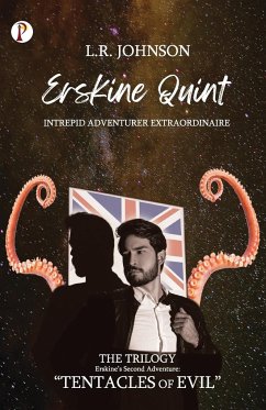 ERSKINE QUINT Intrepid Adventurer Extraordinaire - Johnson, L. R.