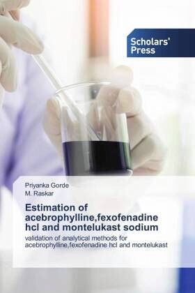 Estimation of acebrophylline,fexofenadine hcl and montelukast sodium Estimation of acebrophylline,fexofenadine hcl and montelukast sodium