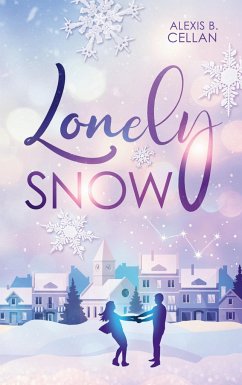 Lonely Snow - Cellan, Alexis B.