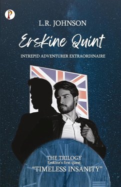 ERSKINE QUINT Intrepid Adventurer Extraordinaire - Johnson, L. R.