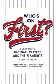Who's on First? Everything Baseball Players and Their Parents Need to Know