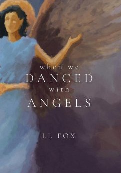 When We Danced With Angels - Fox, Ll