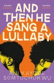 And Then He Sang a Lullaby (eBook, ePUB)