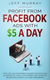 Profit from Facebook Ads with $5 a Day