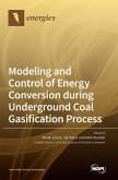 Modeling and Control of Energy Conversion during Underground Coal Gasification Process