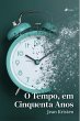 O tempo, em cinquenta anos (eBook, ePUB) - Bild 1