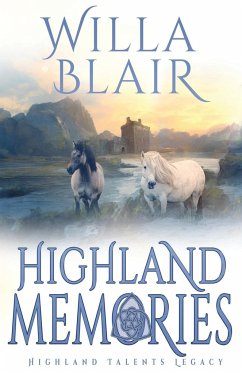 Highland Memories - Blair, Willa