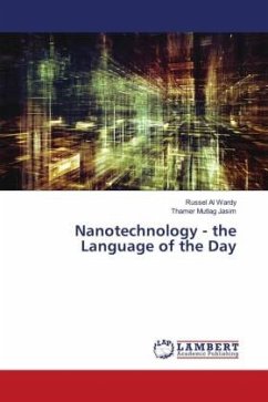 Nanotechnology - the Language of the Day - Al Wardy, Russel;Mutlag Jasim, Thamer