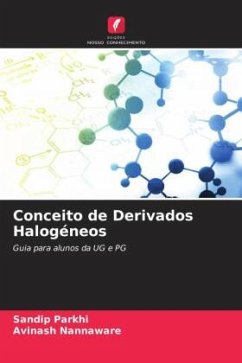 Conceito de Derivados Halogéneos - Parkhi, Sandip;Nannaware, Avinash