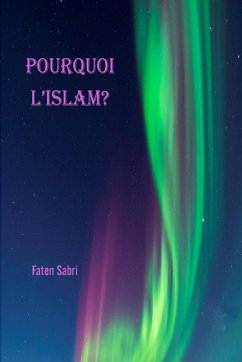 POURQUOI L'ISLAM - Sabri, Faten