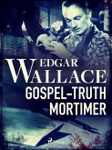 Gospel-Truth Mortimer (eBook, ePUB)