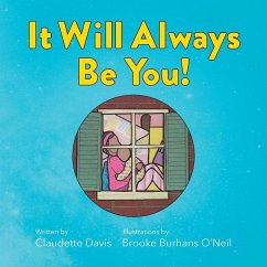 Cover It Will Always Be You! -- A Love Letter for Children of Teen Moms