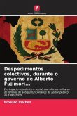 Despedimentos colectivos, durante o governo de Alberto Fujimori...