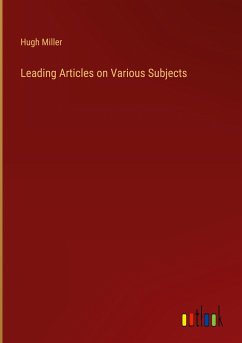 Leading Articles on Various Subjects