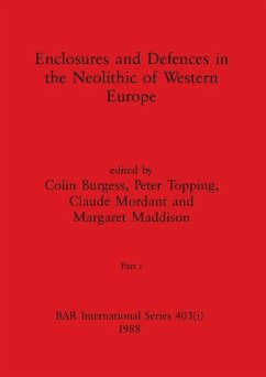 Cover Enclosures and Defences in the Neolithic of Western Europe, Part i