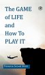 The Game of Life and How to Play It - Bild 1