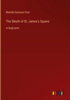 The Sleuth of St. James's Square - Davisson Post, Melville