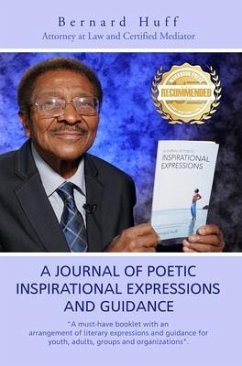 A Journal of Poetic Inspirational Expressions and Guidance (eBook, ePUB) - Huff, Bernard