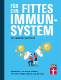 Für ein fittes Immunsystem - Krankheiten vorbeugen mit Tipps und Anregungen zu gesunder Ernährung, Sport und Lebensweise (eBook, ePUB)