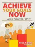 Achieve Your Goals Now With PowerLists(TM) (eBook, ePUB)