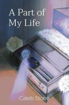 A Part of My Life (eBook, ePUB) - Stone, Caleb