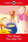 Ladybird Readers Level 1 - The Magic Porridge Pot (ELT Graded Reader) (eBook, ePUB)