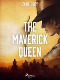 The Maverick Queen (eBook, ePUB)