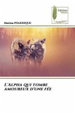 L'Alpha qui tombe amoureux d'une fée