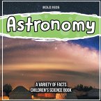 How Does Astronomy Work? Facts Inside This Children's Science Book